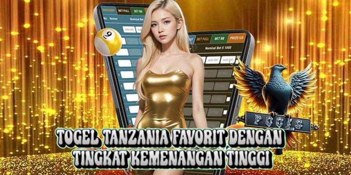 Togel Tanzania Favorit Dengan Tingkat Kemenangan Tinggi